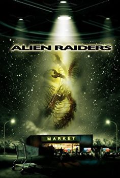 Yaratik İstilasi Alien Raiders  film izle