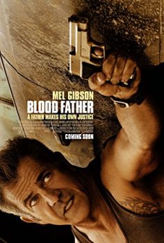 Kan Bağı – Blood Father 2016 Türkçe Dublaj izle