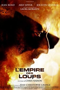 Kurtlar İmparatorluğu Empire des loups, L film izle