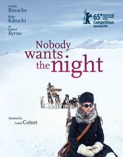 Bitmeyen Gece – Nobody Wants The Night 2015 izle