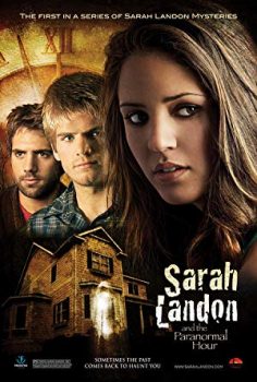 Sarah Landon and the Paranormal Hour 2007 film izle