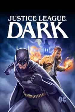 Adalet Birliği Karanlıktakiler – Justice League Dark Türkçe Dublaj izle